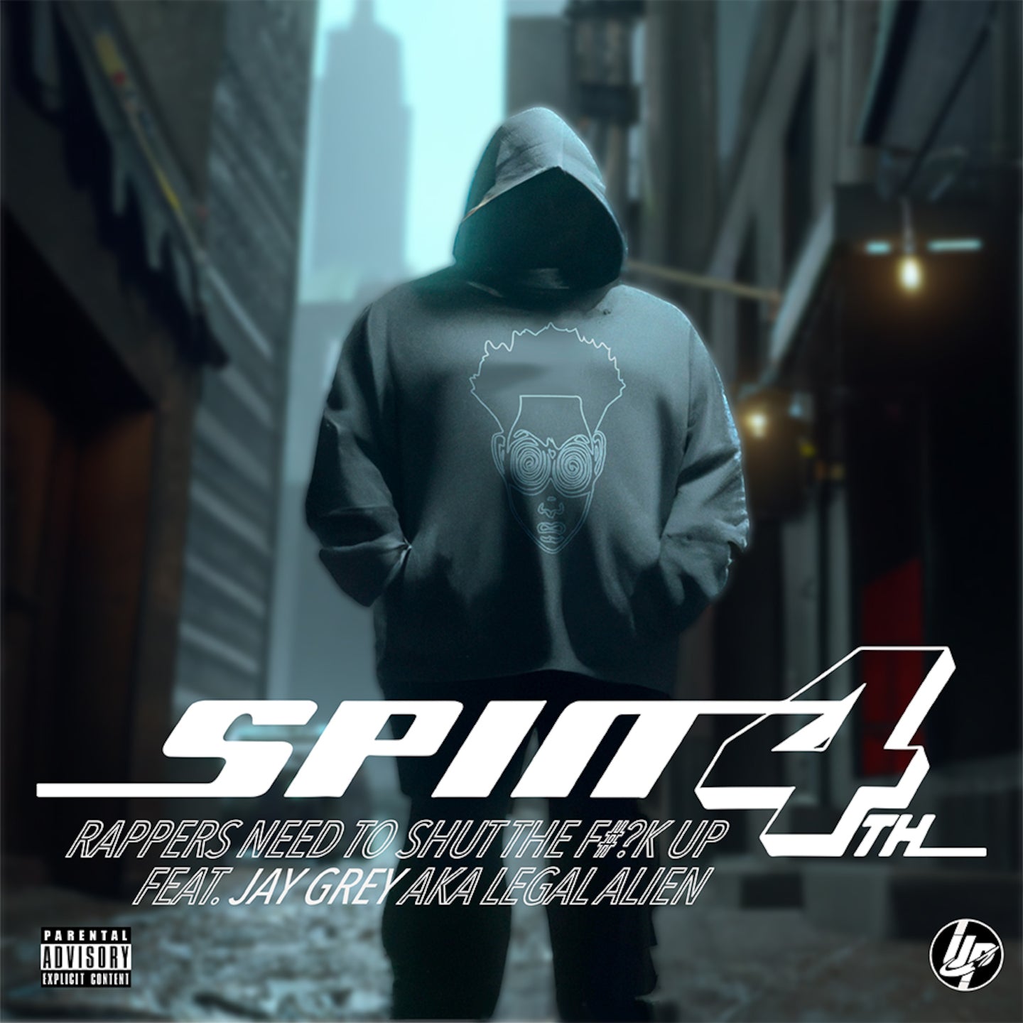 SPIN feat.  Jay Grey   Rappers Need To Shut The F Up (DIGITAL DOWNLOAD)